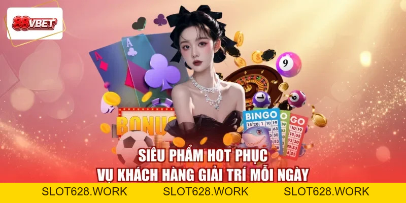 88VBET Com | Trang Chủ 88VBET.COM Không Chặn | Tải Ngay - slot628