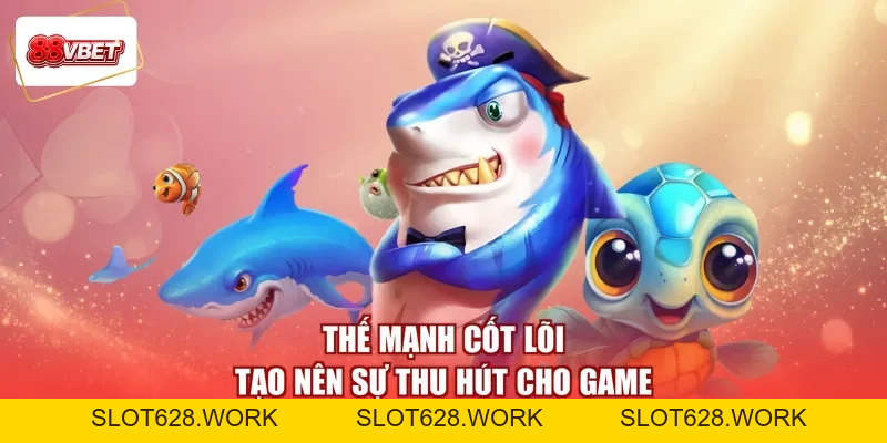 Game Bắn Cá Đổi Thưởng - Đuổi Theo Kình Ngư, Thu Lời Như Ý - slot628