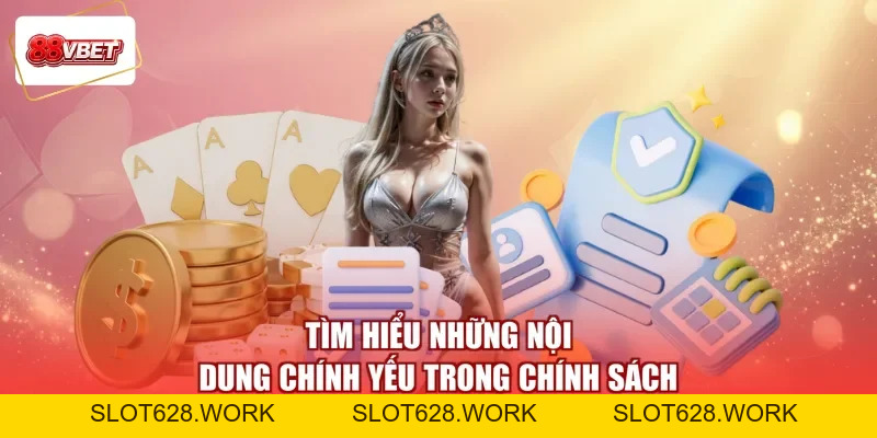 Chính Sách Bảo Mật 88VBET - Bảo Mật Đỉnh, Cược Uy Tín - slot628