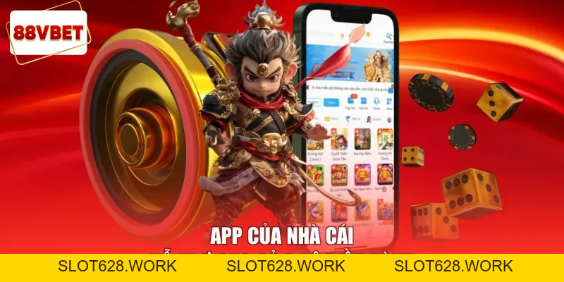 Hướng Dẫn Tải App 88vbet Chi Tiết Để Giải Trí Mọi Lúc Mọi Nơi - slot628