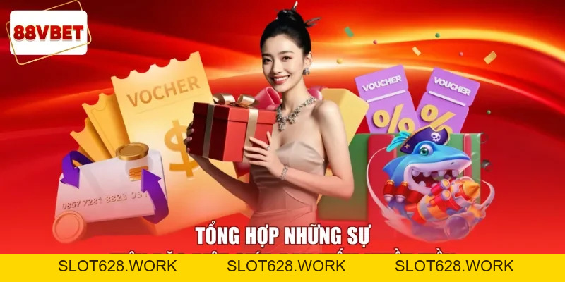 Khuyến Mãi 88vbet - Chương Trình Tặng Thưởng Cực Chất 2026 - slot628